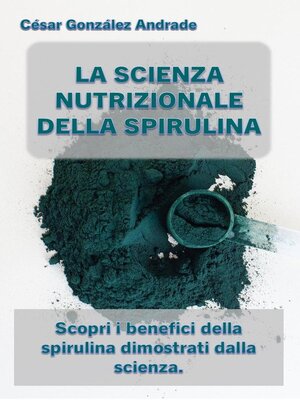 cover image of La Scienza Nutrizionale Della Spirulina